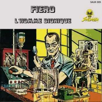 Fiero - L'Homme Bionigue (2012)