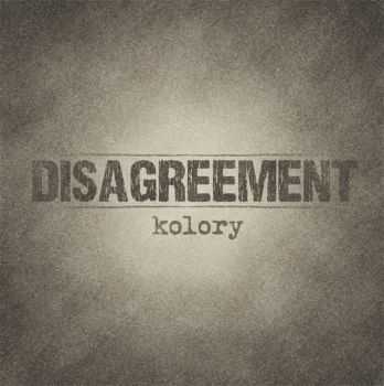 Disagreement - Kolory (2015)