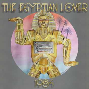 The Egyptian Lover &#8206;- 1984 (2015)