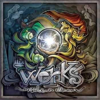 The Werks - Inside A Dream (2015)