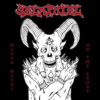 Selaphiel - Death Metal On The Cross [demo] (2015)