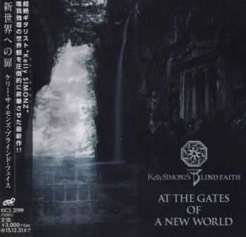 Kelly Simonz's Blind Faith - At The Gates Of A New World (Japanese Edition) (2015)