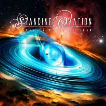 Standing Ovation - Gravity Beats Nuclear (2015)