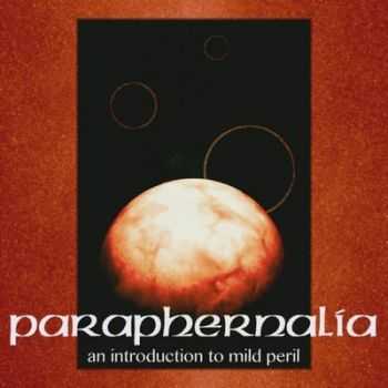 Mild Peril - Paraphernalia: an Introduction to Mild Peril (2015) Lossless + mp3