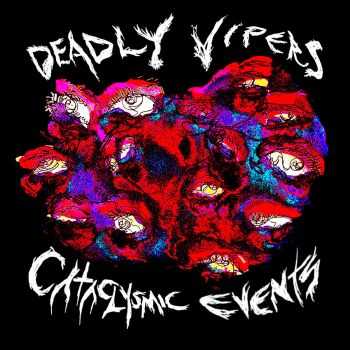 The Deadly Vipers - Cataclysmic Events EP (2015)