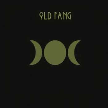 Old Fang - Old Fang (2015)