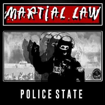 Martial Law - Police State (2015)