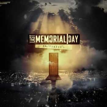 Last Memorial Day - Initiation [EP] (2015)