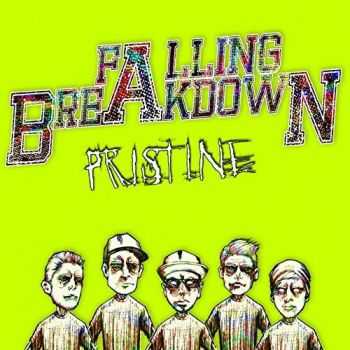 Falling Breakdown - Pristine (2015)