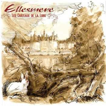 Ellesmere - Les Ch&#226;teaux De La Loire (2015)