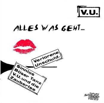 Verlorene Unschuld - Alles Was Geht (1981-84)