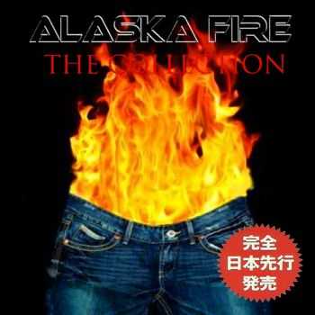 Alaska Fire - The Collection (Japanese Edition) (2015)