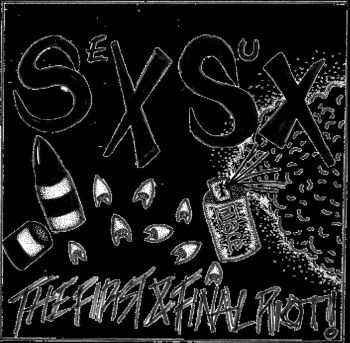 SEX SUX - The First and Final Riot (2015)