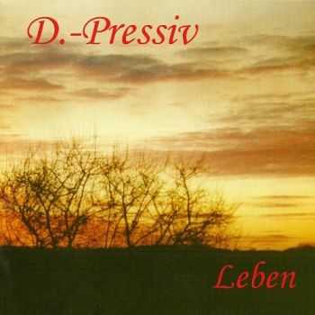 D.-Pressiv - Leben (1998)