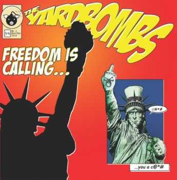 The Yardbombs - Freedom Is Calling... (2015)