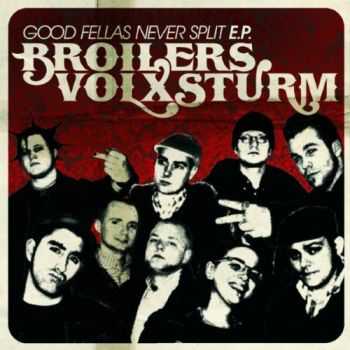 Volxsturm / Broilers - Good Fellas Never (Split EP) (2006)