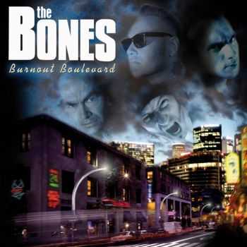 The Bones - Burnout Boulevard (2007)