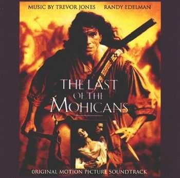 Trevor Jones & Randy Edelman - The Last of the Mohicans /    OST (1992)