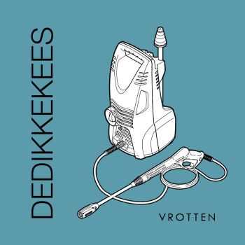 De Dikke Kees - Vrotten (2015)