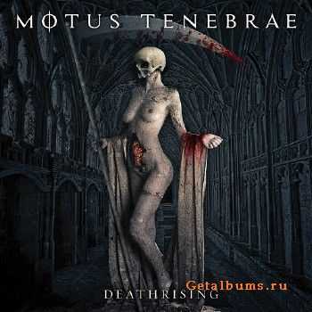 Motus Tenebrae - Deathrising (2016)