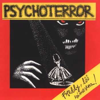 Psychoterror - Freddy, Loo Esimesena! (2005)