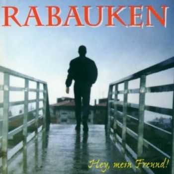 Rabauken - Hey, Mein Freund! (1999)