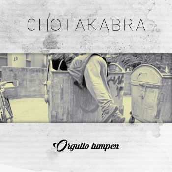 Chotakabra - Orgullo Lumpen EP (2015)