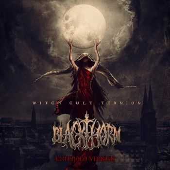 Blackthorn - Witch Cult Ternion (Extended Version) (2015)