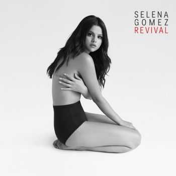 Selena Gomez - Revival (Special Edition, iTunes ) 2015