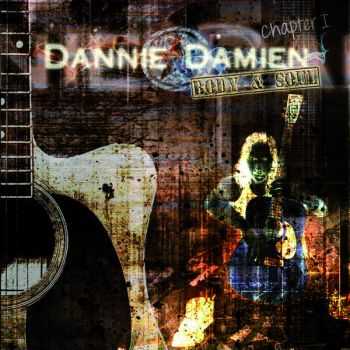 Dannie Damien - Body & Soul: Chapter 1 (2015)