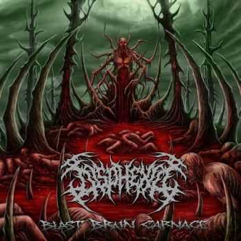 Disphexia - Blast Brain Carnage (2015)