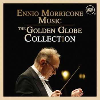 Ennio Morricone - Ennio Morricone Music  The Golden Globe Collection (2016)