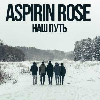 Aspirin Rose -   (Single) (2016)