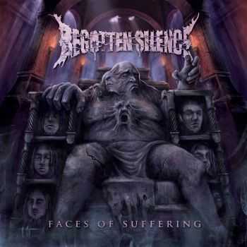 Begotten Silence - Faces Of Suffering (2016)