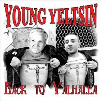   x Young Yeltsin - Back to Valhalla (prod.Lucky) (2016)