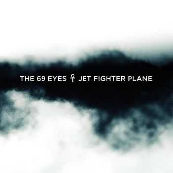 The 69 Eyes - Jet Fighter Plane (Single) (2016)