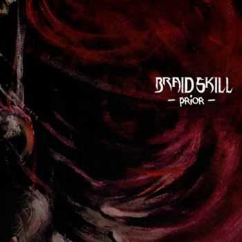 Braid Skill - Prior (2016)