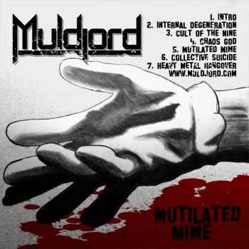 Muldjord - Mutilated Mime (ep 2008)