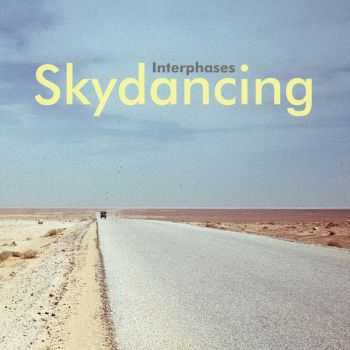 Interphases - Skydancing (2016)