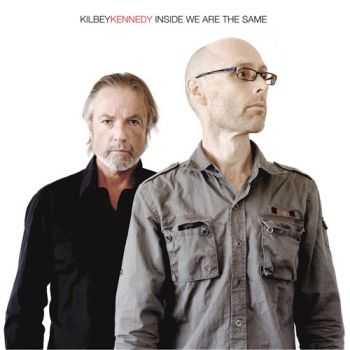 Steve Kilbey & Martin Kennedy - Inside We Are the Same (2015)