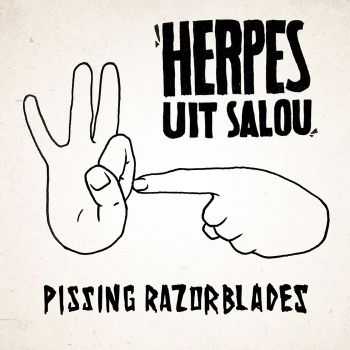 Herpes Uit Salou - Pissing Razorblades (2015)