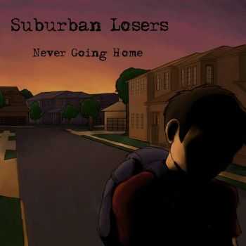 Suburban Losers - Never Going Home (2015)