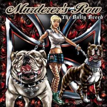 Murderer's Row - The Bully Breed (2010)