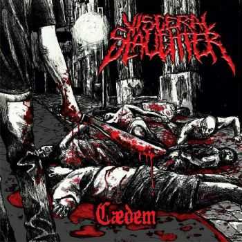 Visceral Slaughter - Caedem (2013)