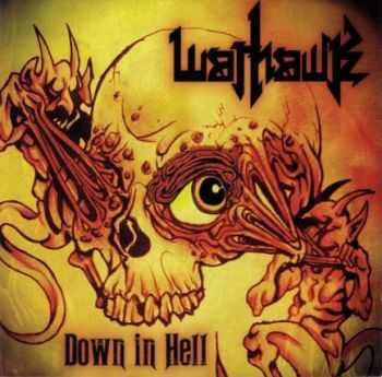 Warhawk - Down In Hell (2014) (LOSSLESS)