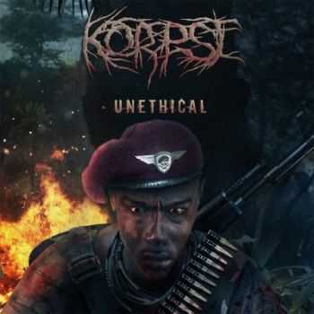 Korpse - Unethical (2016)