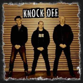 Knock Off - This Is Who We Are. This Is What We Do. (2016)