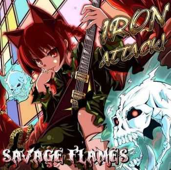 Iron Attack! - Savage Flames (2009)