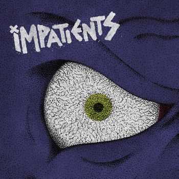 Impatients - Impatients (2016)