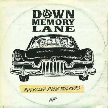 Down Memory Lane - Recycled Punk Rockers (EP) (2016)